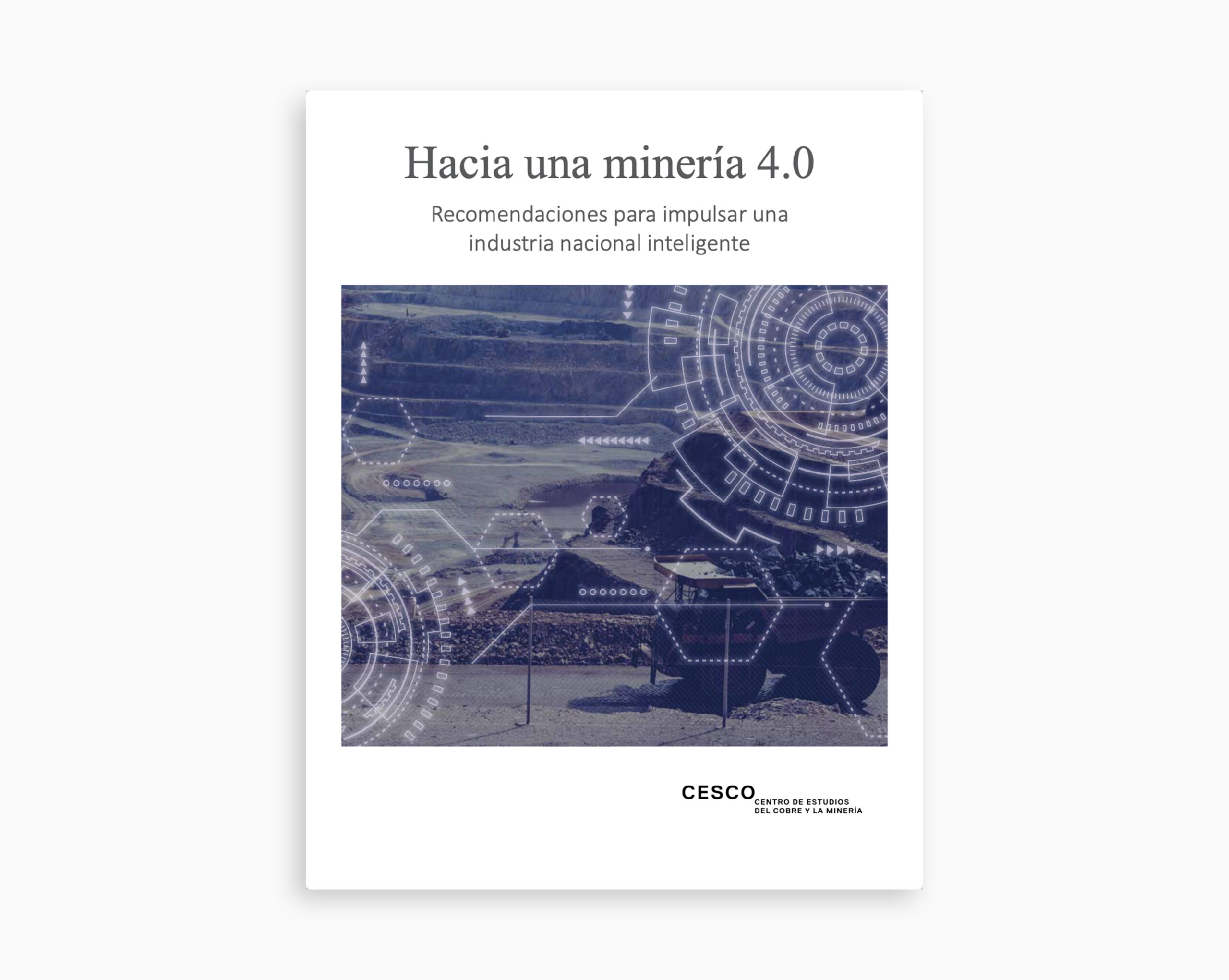 Hacia una minería 4.0: Recomendaciones para impulsar una industria nacional inteligente