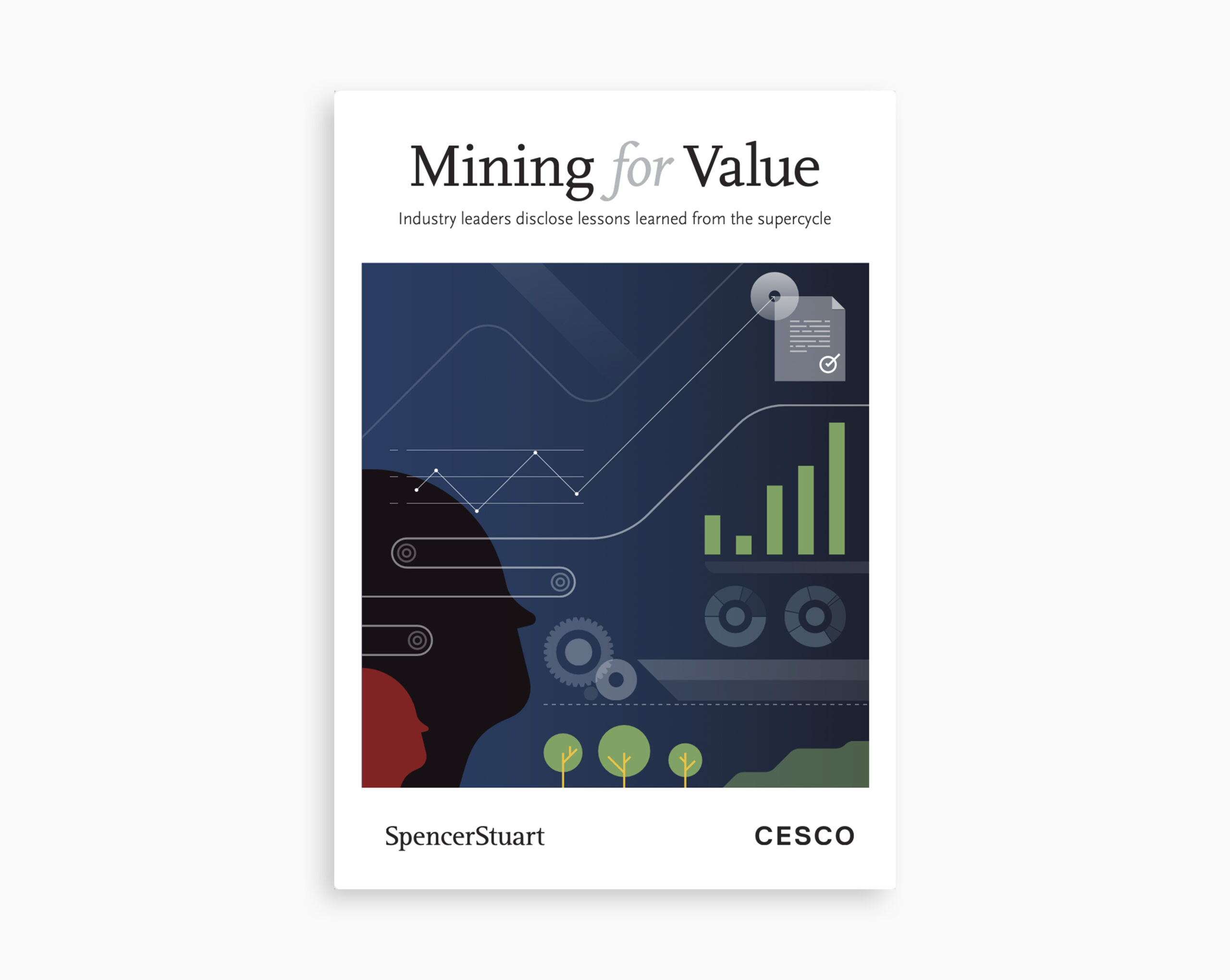 Mining for Value: Industry leaders disclose lessons learned from the supercycle