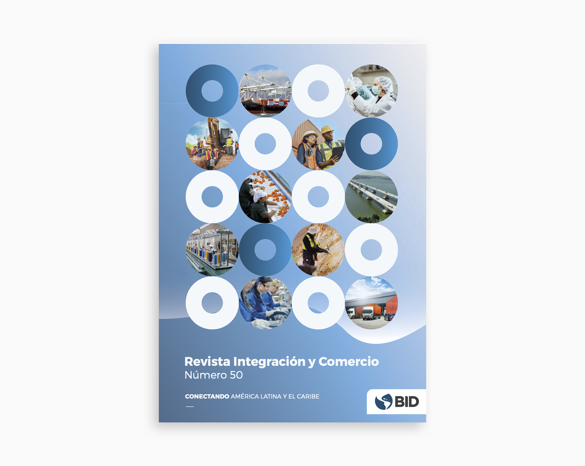 Revista Integración y Comercio No. 50: Conectando América Latina y el Caribe